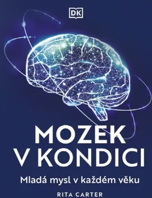 Image de Mozek v kondici. Mladá mysl v každém věku | Rita Carter