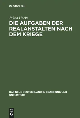 Produktbild von Die Aufgaben der Realanstalten nach dem Kriege