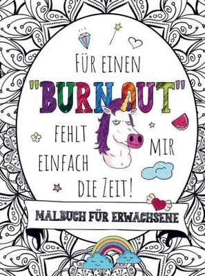 Produktbild von Malbuch für Erwachsene - Für einen "BURNOUT" fehlt mir einfach die Zeit!