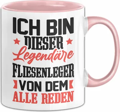 Produktbild von Fliesenleger Tasse Geschenk Lustiger Spruch Ich Bin Dieser Eine Legendäre Fliesenleger Kaffee-Becher (Rosa)