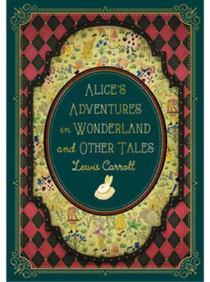 Produktbild von Alice's Adventures in Wonderland and Other Tales