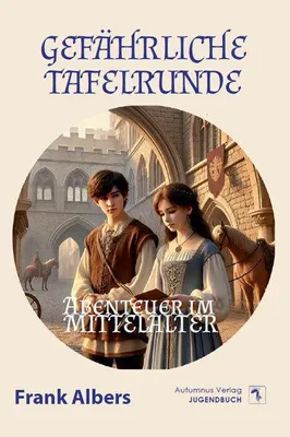 Produktbild von Gefährliche Tafelrunde