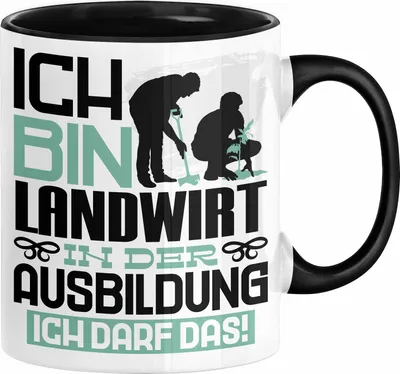 Produktbild von Landwirt Ausbildung Tasse Geschenk Ich Bin Landwirt In Der Ausbildung Ich Darf Das Geschenkidee Spruch (Schwarz)