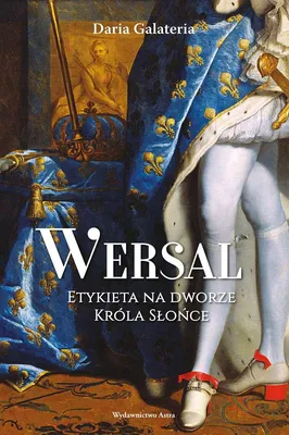 Produktbild von Wersal Etykieta na dworze Krola Slonce