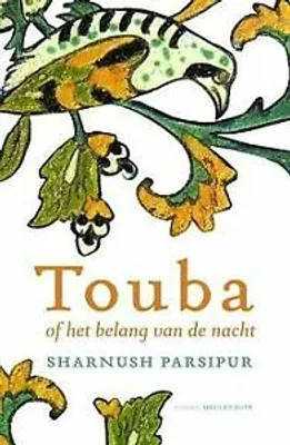 Produktbild von Toeba en het belang van de nacht - druk 1 | Šahrnūš Pārsīpūr
