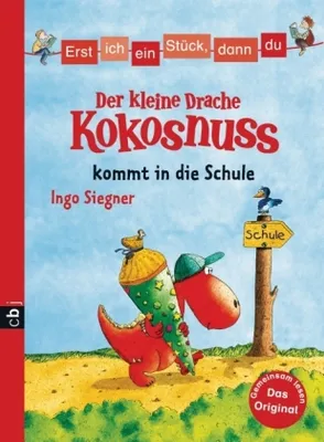 Produktbild von Erst ich ein Stück, dann du - Der kleine Drache Kokosnuss kommt in die Schule