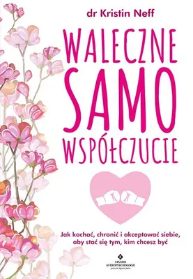Zdjęcie produktu dla Waleczne samowspółczucie