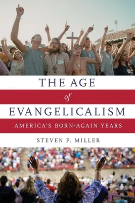 Produktbild von Age of Evangelicalism