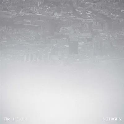 Obrázok produktu pre Tim Hecker: No Highs