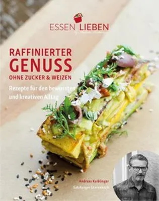 Immagine prodotto di Essen Lieben - Raffinierter Genuss ohne Zucker und Weizen