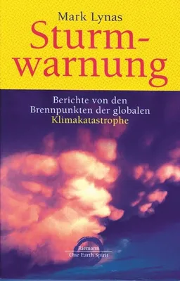 Obrázek produktu pro Sturmwarnung: Berichte von den Brennpunkten der globalen Klimakatastrophe