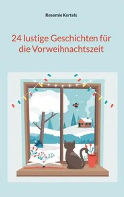 Produktbild von 24 lustige Geschichten für die Vorweihnachtszeit