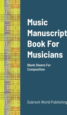 Produktbild von Music Manuscript Book For Musicians