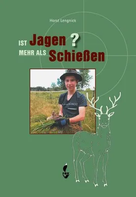 Immagine prodotto di Ist Jagen mehr als Schießen?