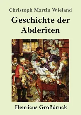 Image de Geschichte der Abderiten (Großdruck)