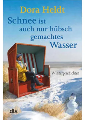 Produktbild von Schnee ist auch nur hübschgemachtes Wasser