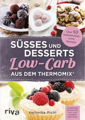 Produktbild von Süßes und Desserts Low-Carb aus dem Thermomix®