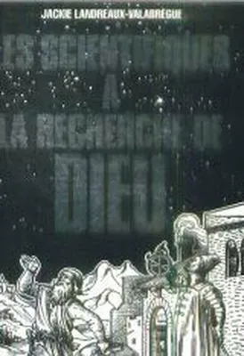 Image de Collectif - Les scientifiques à la recherche de Dieu