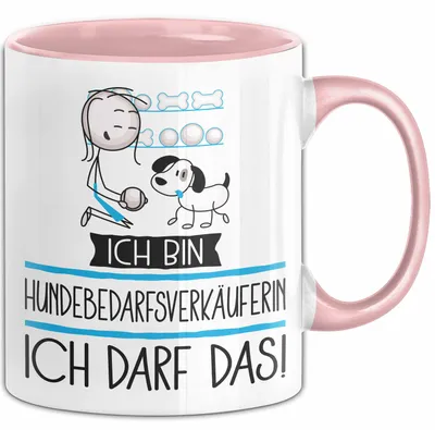 Produktbild von Geschenk für Hundebedarfsverkäuferin Tasse Lustige Geschenkidee Geburtstag Ich Bin Hundebedarfsverkäuferin Ich Darf Das (Rosa)