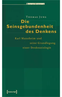 Produktbild von Die Seinsgebundenheit des Denkens