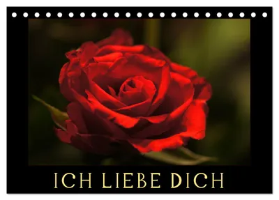 Produktbild von Ich liebe Dich (Tischkalender 2027 DIN A5 quer), CALVENDO Monatskalender