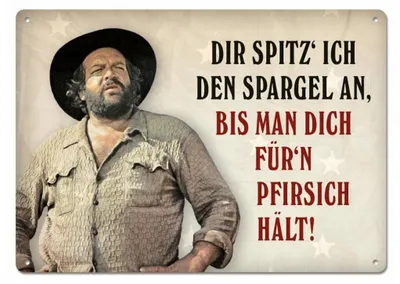 Produktbild von Bud Spencer Blechschild Dir spitz' ich den Spargel an,... 10 x 15 cm