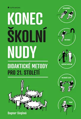 Image de Konec školní nudy - Didaktické metody pro 21. století (Sieglová Dagmar)