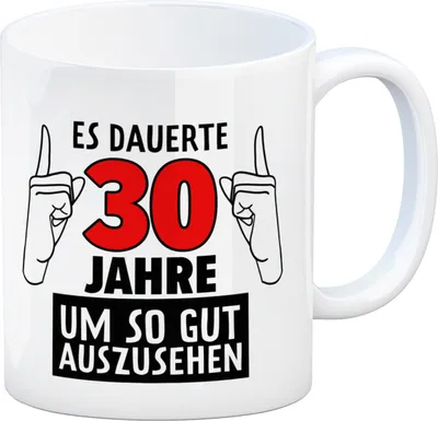 Produktbild von Kaffeebecher für den 30. Geburtstag mit Motiv: Gut aussehen