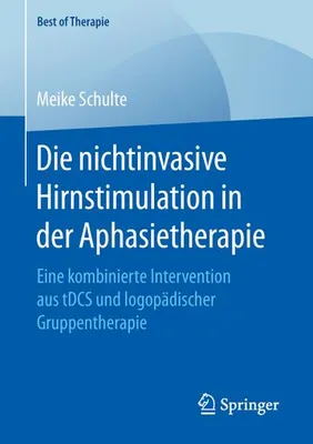 Zdjęcie produktu dla Schulte, M: Die nichtinvasive Hirnstimulation