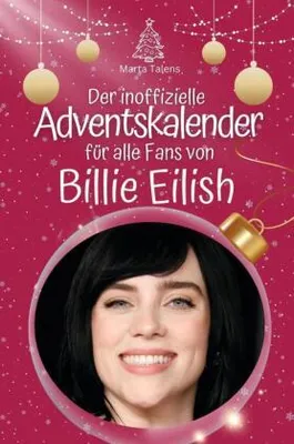 Produktbild von Der inoffizielle Adventskalender für alle Fans von Billie Eilish