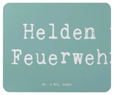 Produktbild von Mr. & Mrs. Panda Mauspad Spruch Feuerwehrmann Helden - Meeresbrise - Geschenk, pc, mousematte, Anerkennung, unvergesslich, Wertschätzung, Danke sagen, Mousepad, Mouse Pad