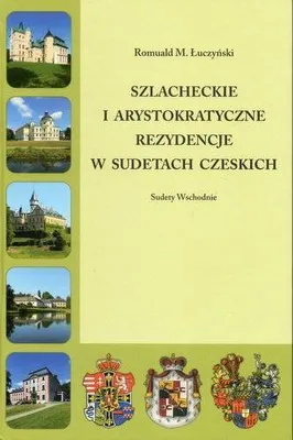 Zdjęcie produktu dla Szlacheckie i arystokratyczne rezydencje w Sudetach Czeskich