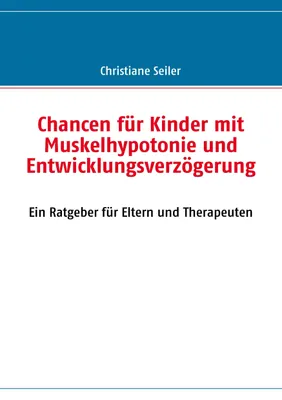 Produktbild von Chancen für Kinder mit Muskelhypotonie und Entwicklungsverzögerung