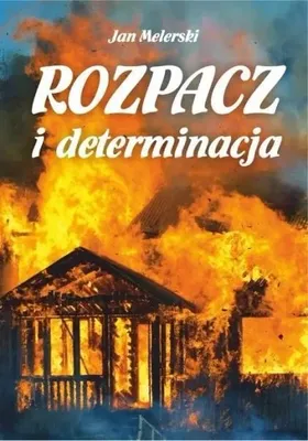 Productafbeelding van Rozpacz i determinacja - Jan Melerski