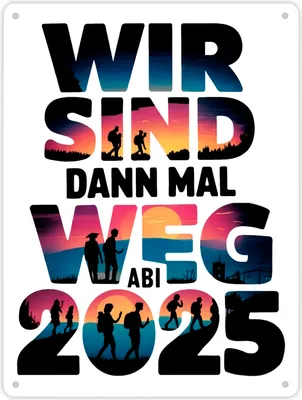 Produktbild von Wir sind dann mal weg Metallschild XL in 21x28 cm ABI 2025