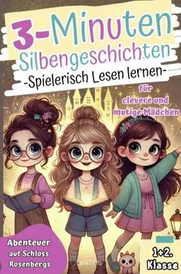 Zdjęcie produktu dla 3-Minuten Silbengeschichten I Spielerisch Lesen lernen für clevere und mutige Mädchen. Abenteuer auf Schloss Rosenbergs.