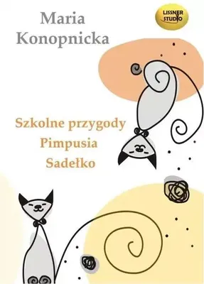 Image de Les aventures scolaires de Pimpuś Sadełko (livre audio) - Maria Konopnicka