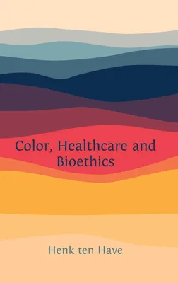 Produktbild von Color, Healthcare and Bioethics