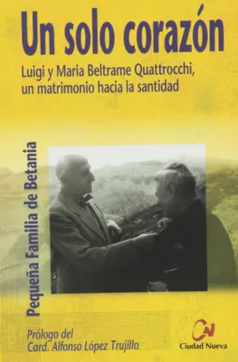 Obrázek produktu pro Jedno srdce : Luigi a Maria Beltrame Quattrocchiovi, manželství ke svatosti