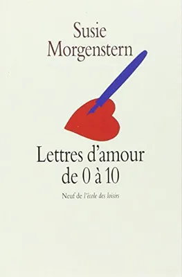 Image de Morgenstern Susie - Lettres d'amour de 0 à 10 ans