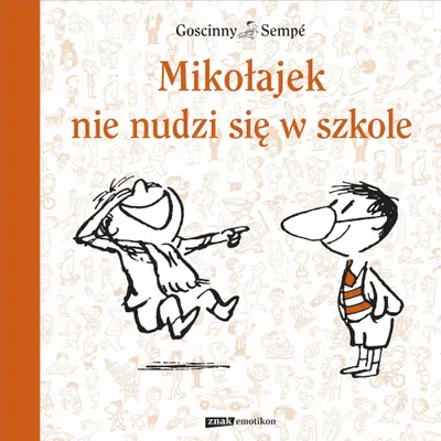 Produktbild von Mikołajek nie nudzi się w szkole