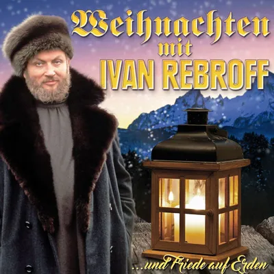 Produktbild von Weihnachten mit Ivan Rebroff...und Friede auf Erd