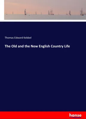 Produktbild von The Old and the New English Country Life