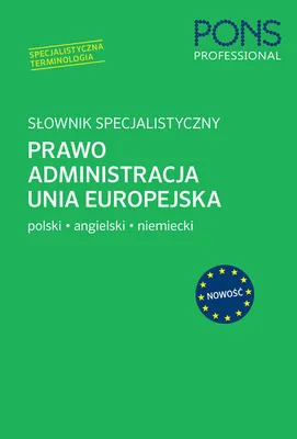 Produktbild von Słownik specjalistyczny Prawo Administracja Unia Europejska Polski/Angielski/Niemiecki
