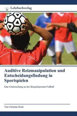 Immagine prodotto di Auditive Reizmanipulation und Entscheidungsfindung in Sportspielen