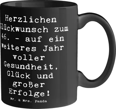 Produktbild von Mr. & Mrs. Panda Tasse Spruch 46. Geburtstag Glückwünsche - Schwarz - Geschenk, Happy Birthday, Glück, haferl, Geburtstagsgeschenk, Motivtasse, Gesundheit, Kaffeetasse
