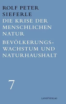 Produktbild von Die Krise der menschlichen Natur / Bevölkerungswachstum und Naturhaushalt