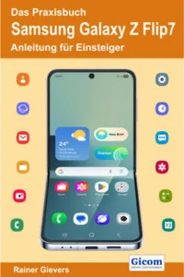 Image de Das Praxisbuch Samsung Galaxy Z Flip7 - Anleitung für Einsteiger