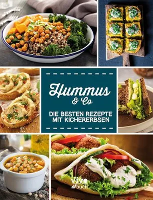 Produktbild von Hummus & Co. - Die besten Rezepte mit Kichererbsen