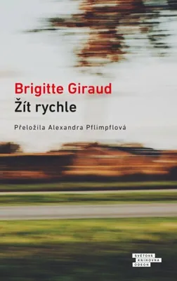 Image de Žít rychle | Brigitte Giraud